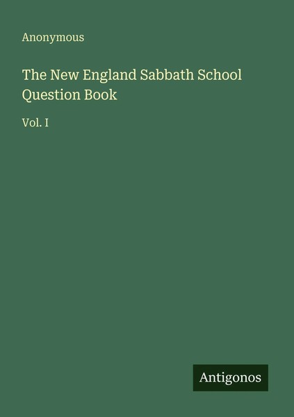Anonymous | The New England Sabbath School Question Book | Taschenbuch (2025)-image