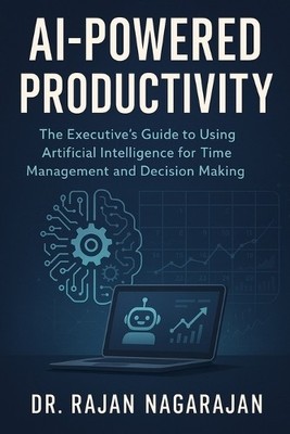 Rajan Nagarajan AI-Powered Productivity (Paperback)