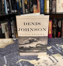 Product Image: Train Dreams - Denis Johnson (Hardcover) First Edition/Print, 1st/1st, HCDJ, VG+
