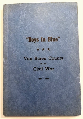 BOYS in BLUE, VAN BUREN COUNTY (IOWA) in the CIVIL WAR by T. COOK-1963 PB/SIGNED