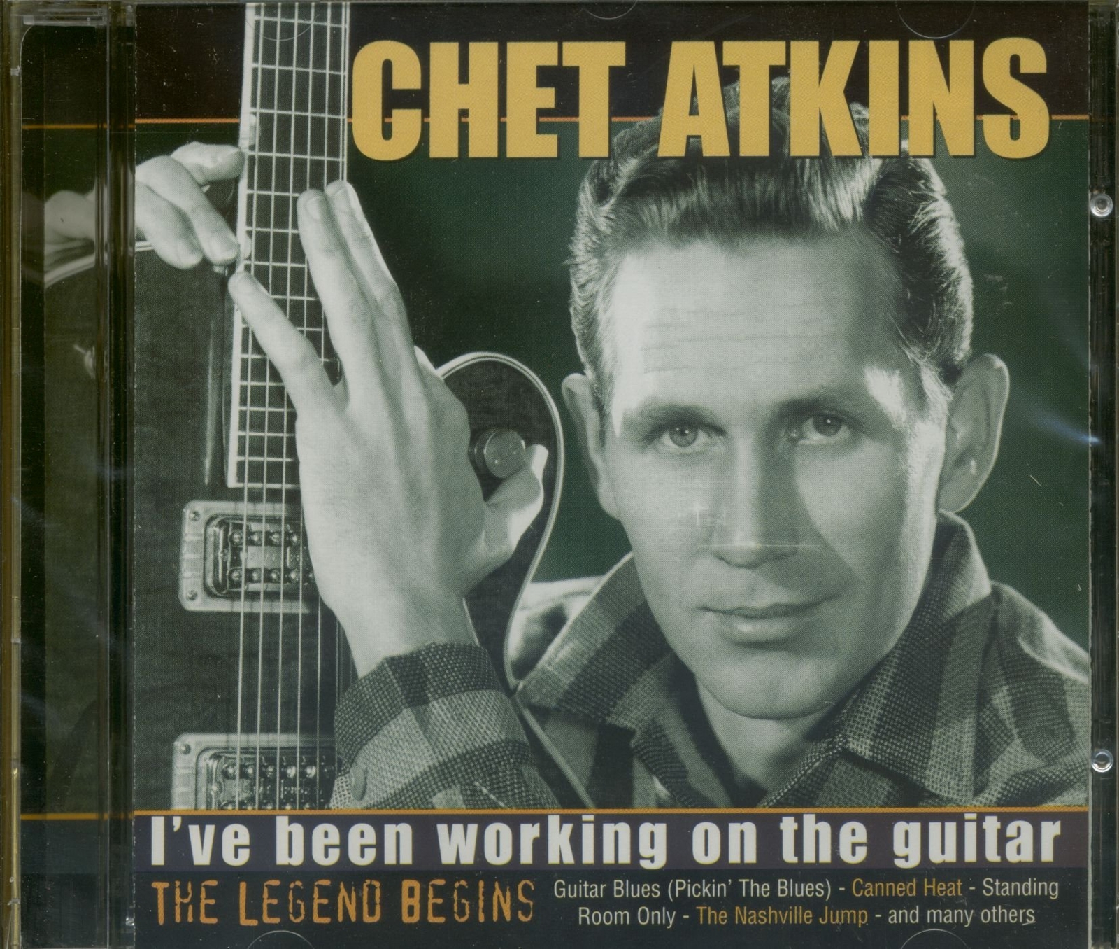 Chet Atkins I've Been Working on the Guitar: The Legend Begins