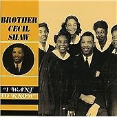 Brother Cecil Shaw I Want To Know CD New 824046420024