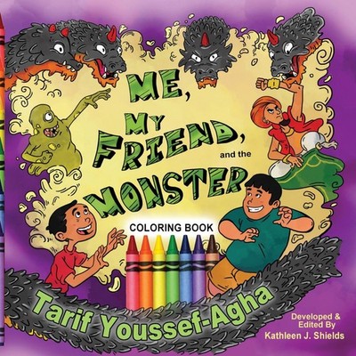 Me My Friend and the Monster Coloring Book Tarif Youssef-Agha Pap