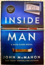 INSIDE MAN BY JOHN MCMAHON  - ( BRAND NEW PAPERBACK ARC) UNREAD! UNOPENED!