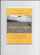 Luciano Del Sette PAROLE DI VIAGGIO giugno 1998 Diario della Settimana