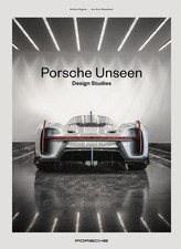 Porsche Unseen Design Studies Bogner, Stefan: