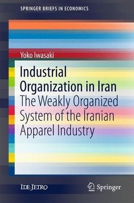 Industrial Organization in Iran - 9789811045783