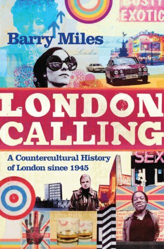 London Calling: A Countercultural History of Londo... by Miles, Barry 1843546140