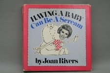 Having a Baby Can be a Scream, by Joan Rivers