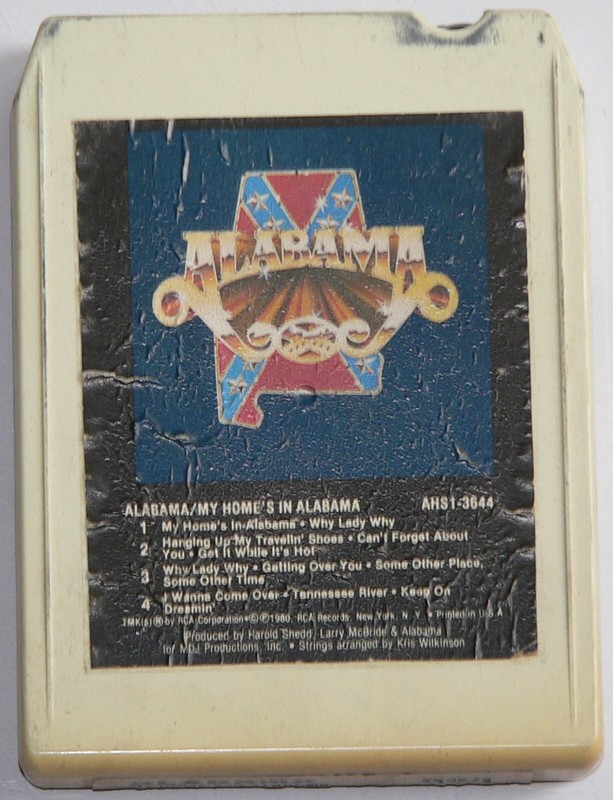 8-track / stereo 8 tape:  My Home's in Alabama, by Alabama, RCA, AHS1-3644, 1980