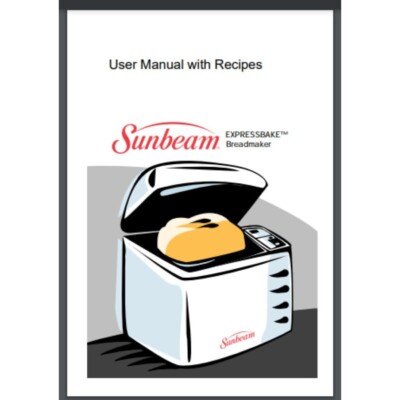 Sunbeam EXPRESSBAKETM Bread Maker Machine owner & Recipe Manual(Only!) 90 pages