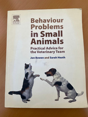 Behaviour Problems in Small Animals: Practical Advice for the Veterinary Team