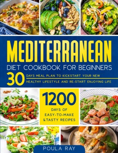 Mediterranean Diet Cookbook for Beginner..., Ray, Poula