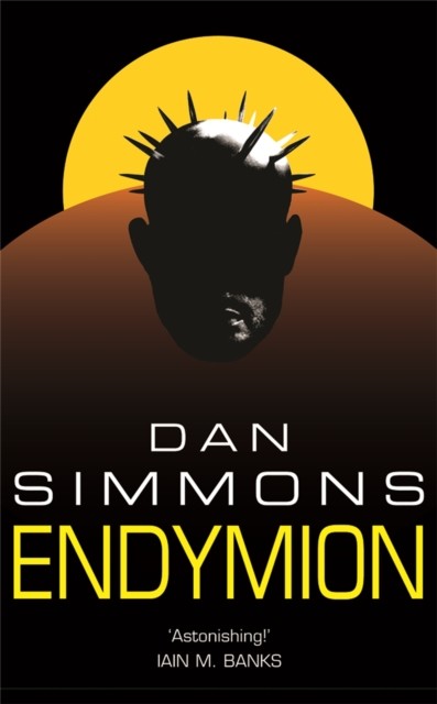 Endymion by Dan Simmons (Paperback Book)