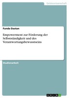 Empowerment Zur FöRderung Der SelbststäNdigkeit Und Des Verantwortungsbewusstsei