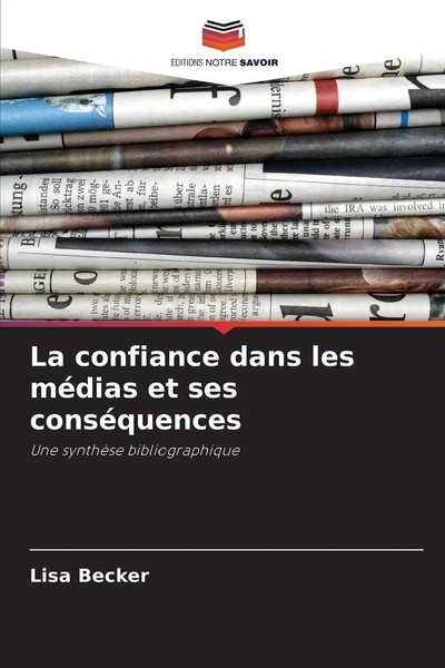 Lisa Becker | La Confiance Dans Les MéDias Et Ses ConséQuences | Taschenbuch-image