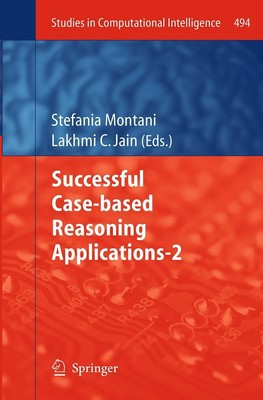 Successful Case-based Reasoning Applications-2 Lakhmi C. Jain