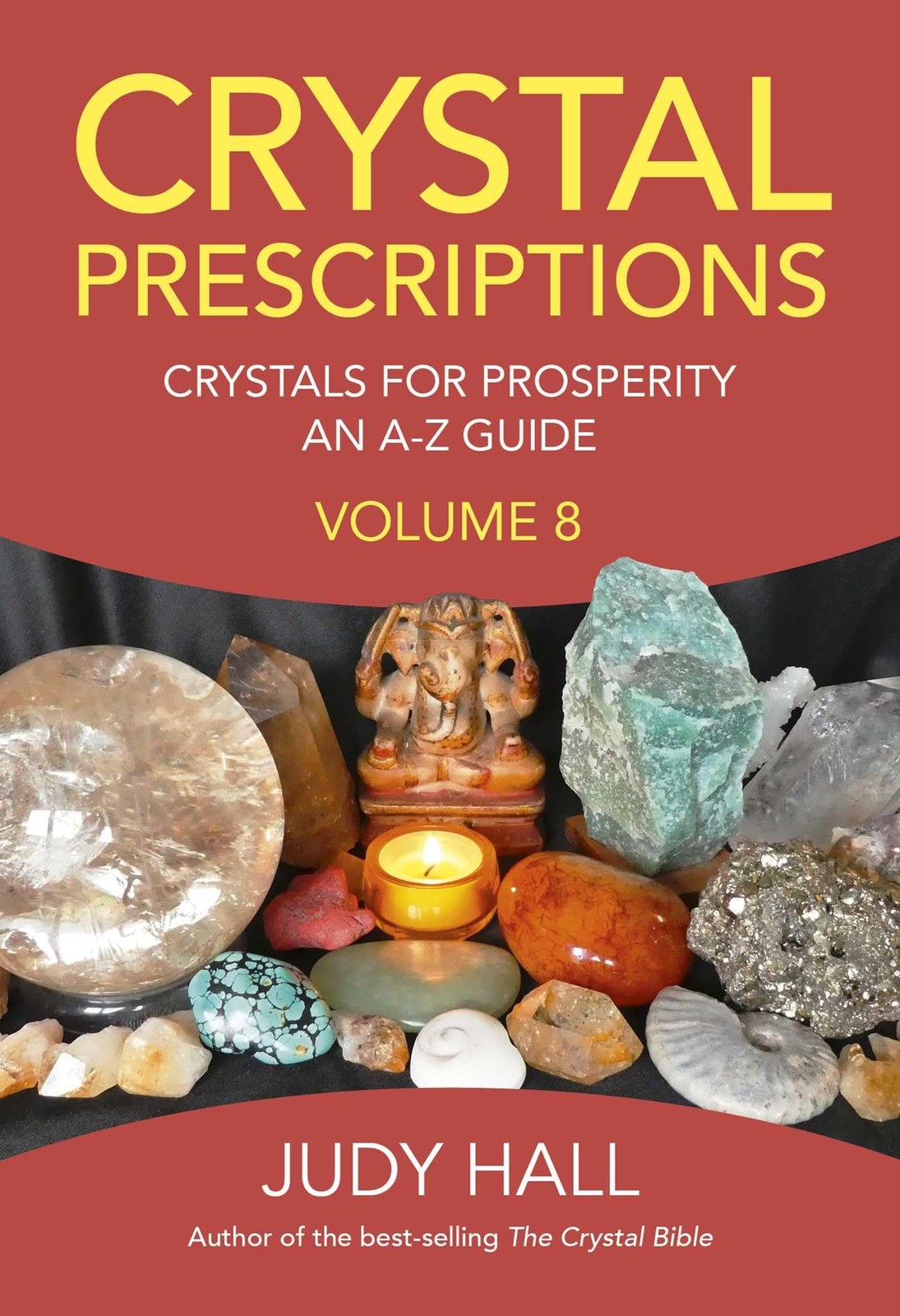 Crystal Prescriptions Volume 8 : Crystals For Prosperity - An A-Z Guide Judy Hall - Image 11