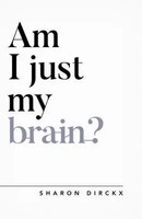 Am I Just My Brain? | Sharon Dirckx | Taschenbuch | Kartoniert / Broschiert