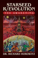 Starseed R/evolution: The Awakening by Horowitz, Dr. Richard