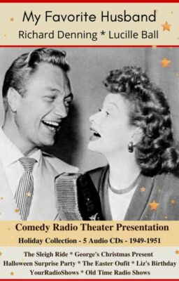 My Favorite Husband Rare Collection-Lucille Ball-Richard Denning-5 Audio OTR CDs