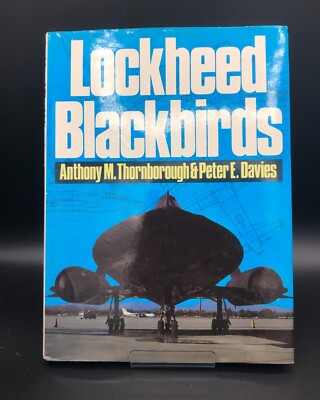 Lockheed Blackbirds by Anthony M. Thornborough, Peter E. Davies (Hardcover)