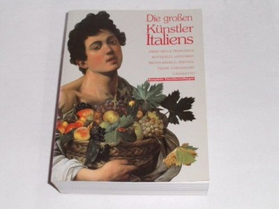 Diverse: Die großen Künstler Italiens : Piero della Francesca, Boticelli, Leonar