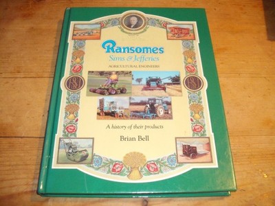 Ransomes, Sims & Jefferies: Agricultural Engineers - A History of their Products