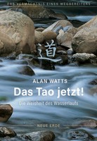 Das Tao Jetzt! Alan Watts