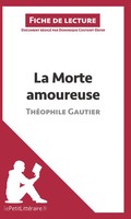 La Morte Amoureuse de ThéOphile Gautier (Fiche de Lecture) | Taschenbuch | 24 S.