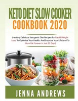 Jenna Andrews | Keto Diet Slow Cooker Cookbook 2020 | Taschenbuch | Englisch