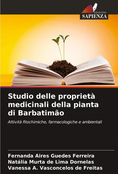Studio Delle Proprietà Medicinali Della Pianta Di BarbatimãO Ferreira (U. A.)-image