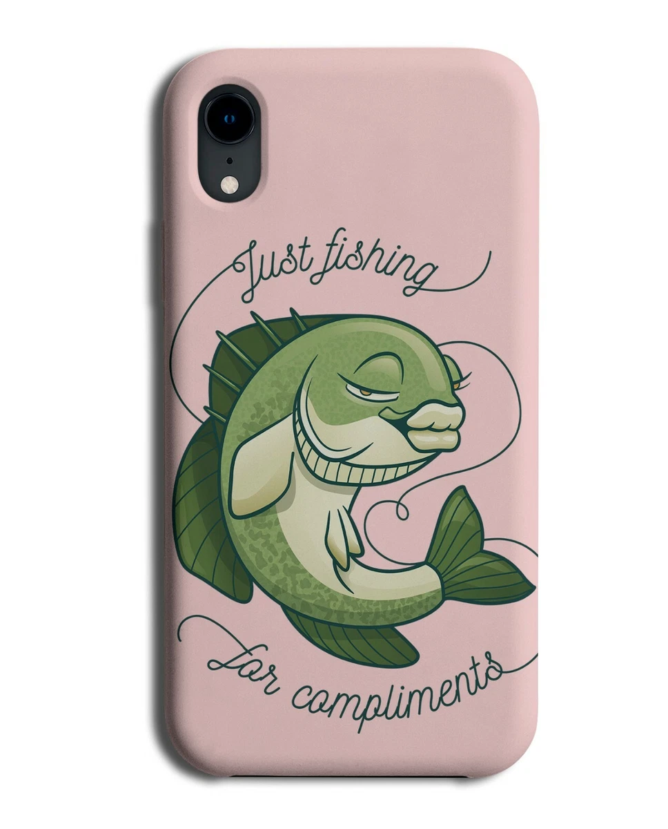 Fishing For Compliments Phone Case Cover Funny Girls Girly Womens Fish J371