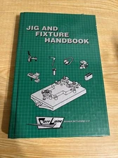 Jig and Fixture Handbook By Carr Lane Manufacturing Co Second Edition 1995