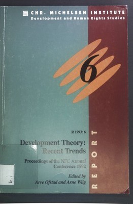 Development Theory: Recent Trends. Proceedings of the NFU Annual Conference 1992