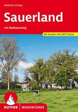 Sauerland | mit Rothaarsteig. 60 Touren mit GPS-Tracks | Matthias Schopp | Buch