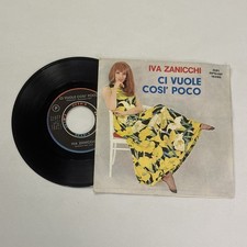 IVA ZANICCHI CI VUOLE COSI' POCO DISCO 45 giri VINILE