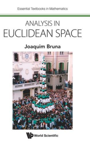 Analysis in Euclidean Space by Joaquim Bruna (2022, Hardcover)
