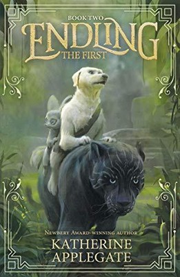 Endling: Book Two: The First, Applegate, Katherine
