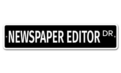 6856 SS Newspaper Editor 4'' x 18'' Novelty Street Sign Aluminum