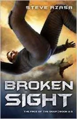 Steve Rzasa Broken Sight (Paperback) Face of the Deep (UK IMPORT)