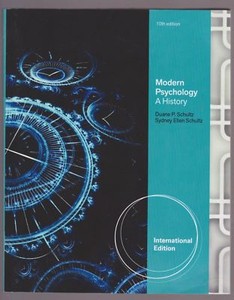 INTERNATIONAL EDITION Modern Psychology A History 10th Ed Duane & Sydney Schultz