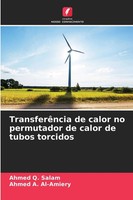 Ahmed Q. Salam (U. A.) | TransferêNcia De Calor No Permutador De Calor De...
