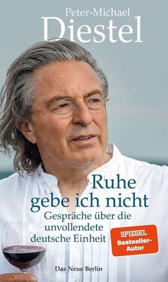 Ruhe gebe ich nicht ~ Peter-Michael Diestel ~  9783360013668