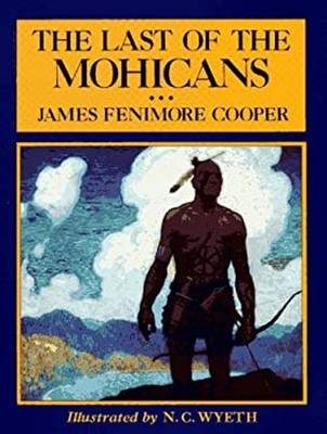 The Last of the Mohicans Hardcover James F. Cooper