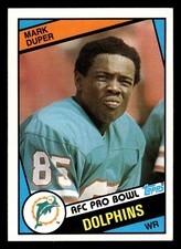 1984 Topps Mark Duper #120 Miami Dolphins ROOKIE CARD HIGH GRADE. rookie card picture
