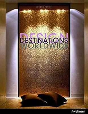 Design Destinations Worldwide Hardcover Joachim Fischer
