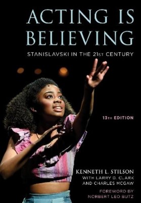 Kenneth L. Stilson Acting Is Believing (Paperback)