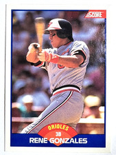 RENE GONZALES Baltimore Orioles, Angels, Expos 1989 Score Baseball Card #585