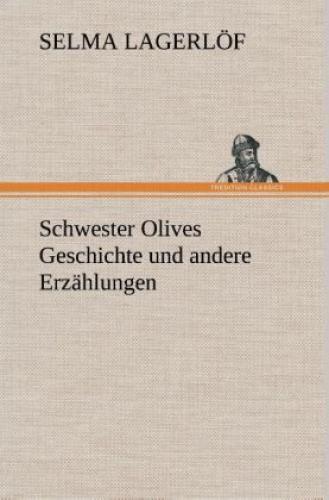 Schwester Olives Geschichte Und Andere Erzählungen 2139